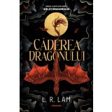 Căderea dragonului (Trilogia SOLZII DRAGONULUI partea I) - L. R. Lam