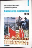 SOCIETATEA SINCRETICA 1980-FELIPE GARCIA CASALS, PAVEL CAMPEANU-342595