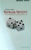 Stefan Klein - Formula fericirii. Minunatele descoperiri ale neuropsihologiei