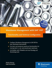 Warehouse Management with SAP Erp: Functionality and Technical Configuration, Hardcover/Martin Murray foto