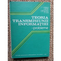 TEORIA TRANSMISIUNII INFORMATIEI. PROBLEME de ALEXANDRU SPATARU, 1983