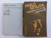 PABLO NERUDA - MATASEA SI METALUL ( POEME DE DRAGOSTE) + MARTURISESC CA AM TRAIT. MEMORII
