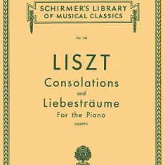 Franz Liszt: Consolations, Nos. 1-6: Liebestraume: Three Nocturnes for the Piano