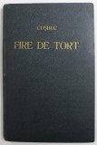 GEORGE COSBUC - FIRE DE TORT , EDITIA XIII , 1927