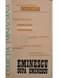 Dim. Pacurariu - Eminescu dupa Eminescu (Editia: 1978)