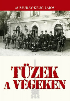 T&amp;uuml;zek a v&amp;eacute;geken - Missuray-Kr&amp;uacute;g Lajos foto