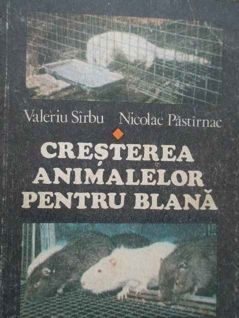 Cresterea Animalelor Pentru Blana - Valeriu Sirbu Nicolae Pastirnac