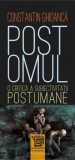Postomul. O critica a subiectivitatii postumane - Paideia