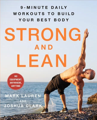 Strong and Lean: 9-Minute Daily Workouts to Build Your Best Body Without Equipment--Anywhere, Anytime, in No Time foto