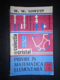 W. W. Sawyer - Privire in matematica elementara