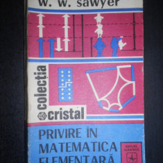 W. W. Sawyer - Privire in matematica elementara