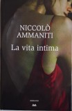La vita intima &ndash; Niccolo Ammanti