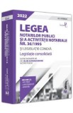 Legea notarilor publici si a activitatii notariale nr. 36/1995 si legislatie conexa 2022