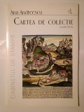 Ana Andreescu - Cartea de colecție: secolele XV-XX (Cabinetul de stampe)