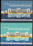 Romania anii 50-60 - Set 2 vignete de bagaje Hotel INTERNATIONAL din Mamaia (varietati), ONT Carpati, etichete hoteliere, promovare turistica