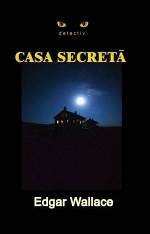 Casa secreta - Edgar Wallace