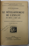 LE DEVELOPPMENT DE L &#039;ENFANT DE DEUX A SEPT ANS par ALICE DESCOEUDRES , 1920