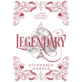 Legendary - d&iacute;szkiad&aacute;s - Stephanie Garber