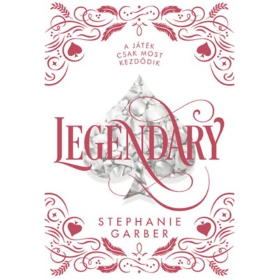 Legendary - d&amp;iacute;szkiad&amp;aacute;s - Stephanie Garber foto