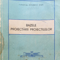 BAZELE PROIECTARII PROIECTILELOR - CURS COMPLET- Antonescu Ioan
