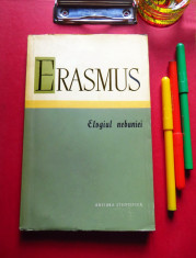 Erasmus - ELOGIUL NEBUNIEI (Ed. Stiintifica, 1959, princeps), cu ilustratii foto