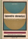 Cumpara ieftin Geometrie Elementara - Radu Miron, 1992, Petre Salcudeanu