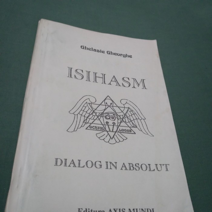 ISIHASM -GHELASIE GHEORGHE -DIALOG IN ABSOLUT
