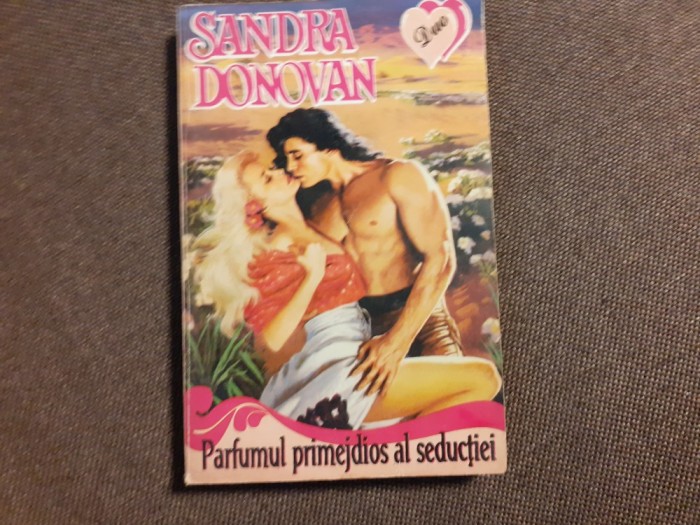PARFUMUL PRIMEJDIOS AL SEDUCTIEI-SANDRA DONOVAN
