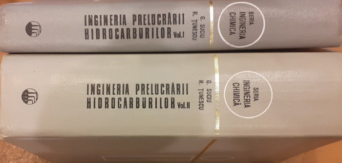 Ingineria prelucrarii hidrocarburilor 2 volume