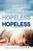 Hopeless - Rem&eacute;nytelen - puhat&aacute;bla - Colleen Hoover