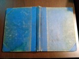 MOS NAE (N. Batzaria) - Rapirea celor Doua Fetite - ANCA RUDEANU (desene)- 1943, 123 p.; Fetita Schimbata - PASCAL pictor (desene) - 1944, 162 p.