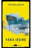 Cumpara ieftin Fara iesire/Taylor Adams