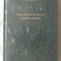 "UN YANKEU LA CURTEA REGELUI ARTHUR", Mark Twain, 2009. Biblioteca ADEVARUL