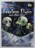 FEARLESS FLYNN AND OTHER TALES by GILLIAN SHIELDS ..MARTIN WADDELL , 2008