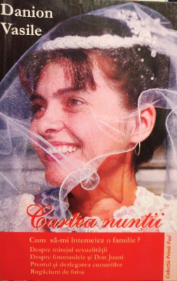 Danion Vasile - Cartea nuntii (editia 2004) foto