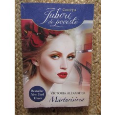 Marturisirea - Victoria Alexander, Litera