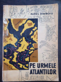PE URMELE ATLANTILOR - Aurel Dimboiu