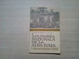 ADUNAREA NATIONALA DE LA ALBA IULIA - I. Gheorghiu, C. Nutu - 1968, 126 p.