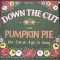 VINIL Pumpkin Pie &lrm;&ndash; Down The Cut LP VG+
