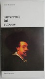 Universul lui Rubens - Jacob Burckhardt, carte