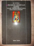 Povestiri Medievale Vlad Tepes Dracula - Ion Stavarus, Editura Univers 1978, Carte Istorie