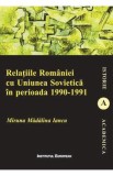 Relatiile Romaniei cu Uniunea Sovietica in perioada 1990-1991 - Miruna Madalina Iancu