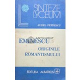 Eminescu. Originile romantismului - 1983 - Aurel Petrescu ($I79)