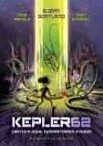 Cumpara ieftin Kepler 62. Cartea A Doua: Numaratoarea Inversa, Timo Parvela, Bjorn Sortland, Pasi Pitkanen - Editura Humanitas