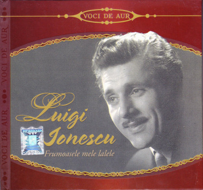 CD Pop: Luigi Ionescu - Frumoasele mele lalele ( Voci de aur - original ) foto