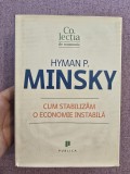 Cumpara ieftin Hyman P. Minsky ~ Cum stabilizăm o economie instabilă