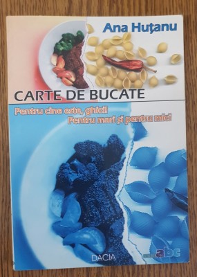 Carte de bucate - Ana Huțanu foto