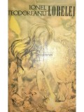 Ionel Teodoreanu - Lorelei (Editia: 1971)