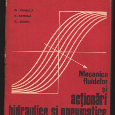 C8676 MECANICA FLUIDELOR, ACTIONARI HIDRAULICE SI PNEUMATICE - IONESCU, CATRINA