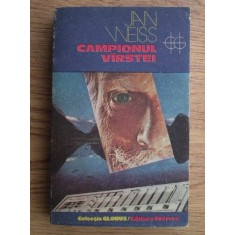 Jan Weiss - Campionul varstei